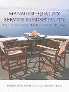 Managing Quality Service in Hospitality: How Organizations Achieve Excellence in the Guest Experience