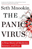 The Panic Virus: A True Story of Medicine, Science, and Fear