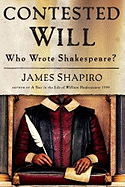 Contested Will: Who Wrote Shakespeare?
