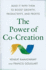 The Power of Co-Creation: Build It with Them to Boost Growth, Productivity, and Profits