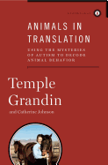 Animals in Translation: Using the Mysteries of Autism to Decode Animal Behaviour