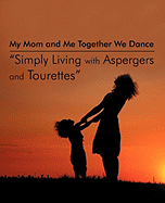 My Mom and Me Together We Dance 