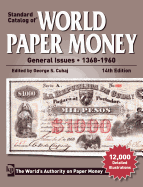 Standard Catalog of World Paper Money: General Issues, 1368-1960