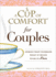 A Cup of Comfort for Couples: Stories That Celebrate What It Means to Be in Love