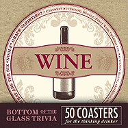 Bottom of the Glass Trivia Coasters - Wine