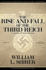 The Rise and Fall of the Third Reich: A History of Nazi Germany