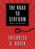 The Road to Serfdom: a Classic Warning Against the Dangers to Freedom Inherent in Social Planning (Library Edition)