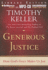Generous Justice: How God's Grace Makes Us Just