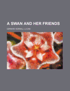 A Swan and Her Friends