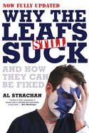 Why the Leafs Still Suck and How They Can Be Fixed