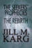 The Seekers' Prophecies: The Rebirth