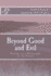 Beyond good and evil: prelude to a philosophy of the future
