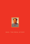Mao: The Real Story