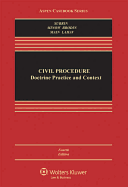 Civil Procedure: Doctrine, Practice, and Context