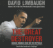 The Great Destroyer: Barack Obama's War on the Republic