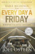 Daily Readings from Every Day a Friday: 90 Devotions to Be Happier 7 Days a Week