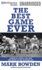 The Best Game Ever: Giants vs. Colts, 1958, and the Birth of the Modern NFL