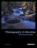 Photography in Worship: The Art and Science of Iconic Imagery