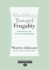 Muddling Toward Frugality