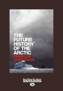 The Future History of the Arctic