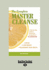 The Complete Master Cleanse: A Step-By-Step Guide to Maximizing the Benefits of the Lemonade Diet (Large Print 16pt)
