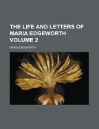 The Life and Letters of Maria Edgeworth, Volume 2