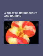 A Treatise on Currency and Banking (1840)
