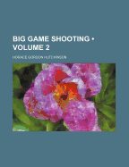 Big Game Shooting (Volume 2)