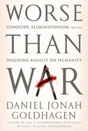 Worse Than War (2 Volume Set)