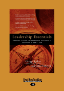 Leadership Essentials: Shaping Vision, Multiplying Influence, Defining Character
