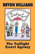 The Twilight Escort Agency