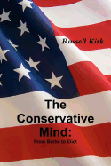 The Conservative Mind: From Burke to Eliot
