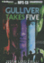 Gulliver Takes Five