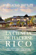 La Ciencia de Hacerse Rico