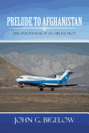 Prelude to Afghanistan: The Ontogenesis of an Airline Pilot