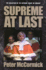 Supreme at Last: The Evolution of the Supreme Court of Canada