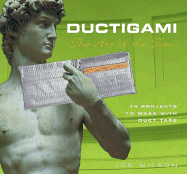Ductigami: The Art of the Tape