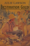 Destination Gold!