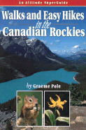 Walks and Easy Hikes in the Canadian Rockies