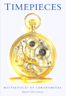 Timepieces: Masterpieces of Chronometry