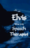 Elvis Was My Speech Therapist