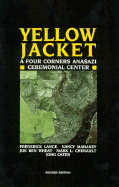 Yellow Jacket: A Four Corners Anasazi Ceremonial Center