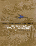 Budget Travel Through Space and Time: Poems