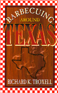 Barbecuing Around Texas