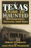 Texas Guide to Haunted Restaurants, Taverns, and Inns