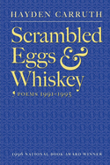 Scrambled Eggs & Whiskey: Poems 1991-1995