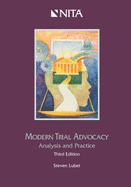 Modern Trial Advocacy: Analysis and Practice