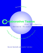 Collaborative Teams for Students with Severe Disabilities: Integrating Therapy and Educational Services