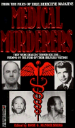Medical Murderers: From the Files of True Detective Magazine