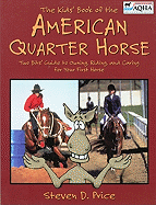 The Kids' Book of the American Quarter Horse